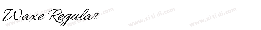 Waxe Regular字体转换 Waxe Regular字体转换